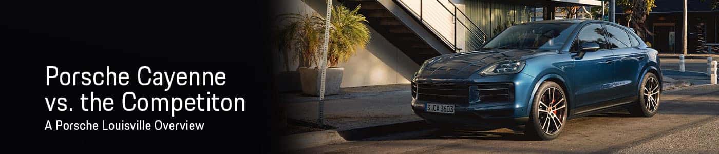 Porsche Cayenne VS X5 xDrive40i - Porsche Louisville