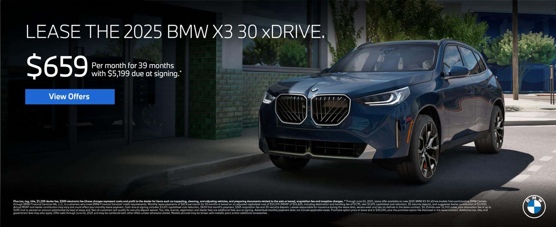 2025 X3 30 xDrive $659 a month for 39 months* $5,199 due at signing