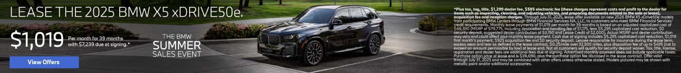 LEASE THE 2025 BMW X5 xDRIVE50e. Lease for $1,019 a month for 39 Months* $7,239 Due at Signing