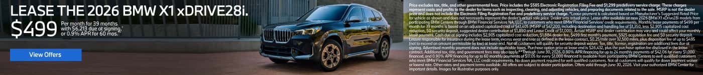 LEASE THE 2026 BMW X1 xDRIVE28i. $499 for 39 months* $6,213 due at signing or 0.9% APR for 60 Months**