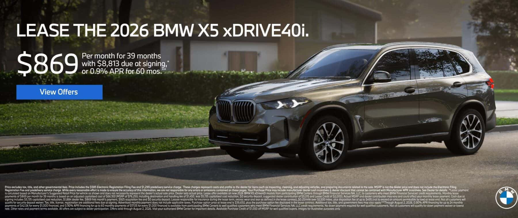 LEASE THE 2026 BMW X5 xDRIVE 40i. $869 for 39 months* $8,813 due at signing or 0.9% APR for 60 Months**