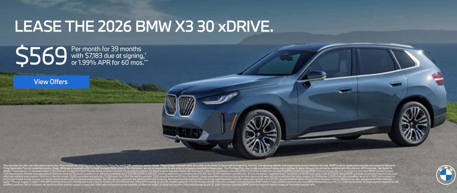 LEASE THE 2026 BMW X3 30 xDRIVE. $569 for 39 months* $7,183 due at signing OR 1.99% APR for up to 60 Months**