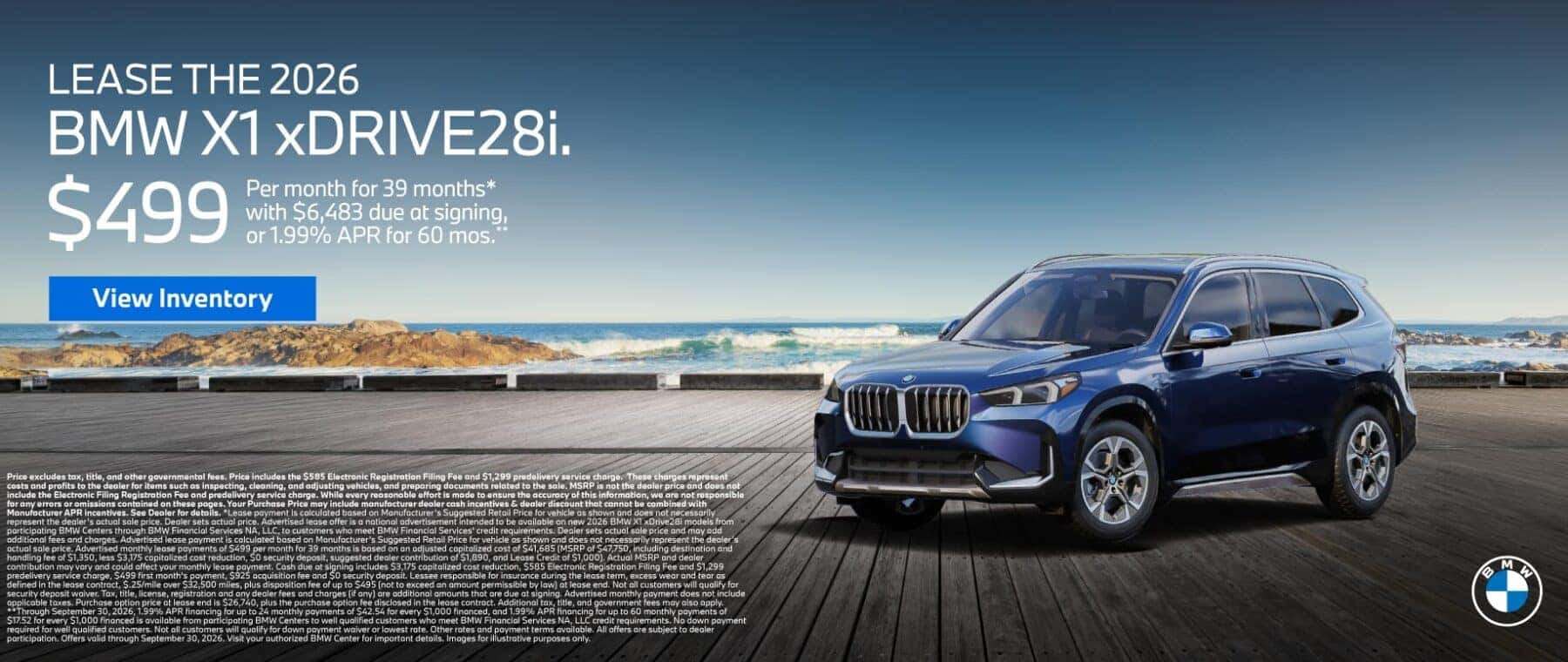 LEASE THE 2026 BMW X1 xDRIVE28i. $499 for 39 months* $6,483 due at signing or 1.99% APR for 60 Months**