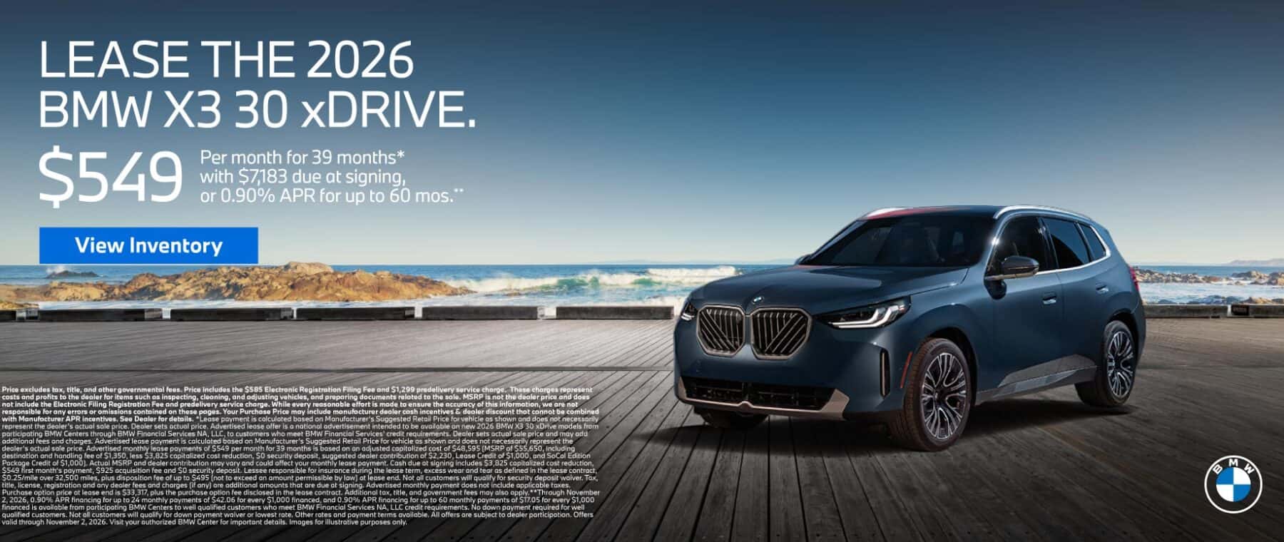 LEASE THE 2026 BMW X3 30 xDRIVE. $549 for 39 months* $7,183 due at signing OR 0.90% APR for up to 60 Months**