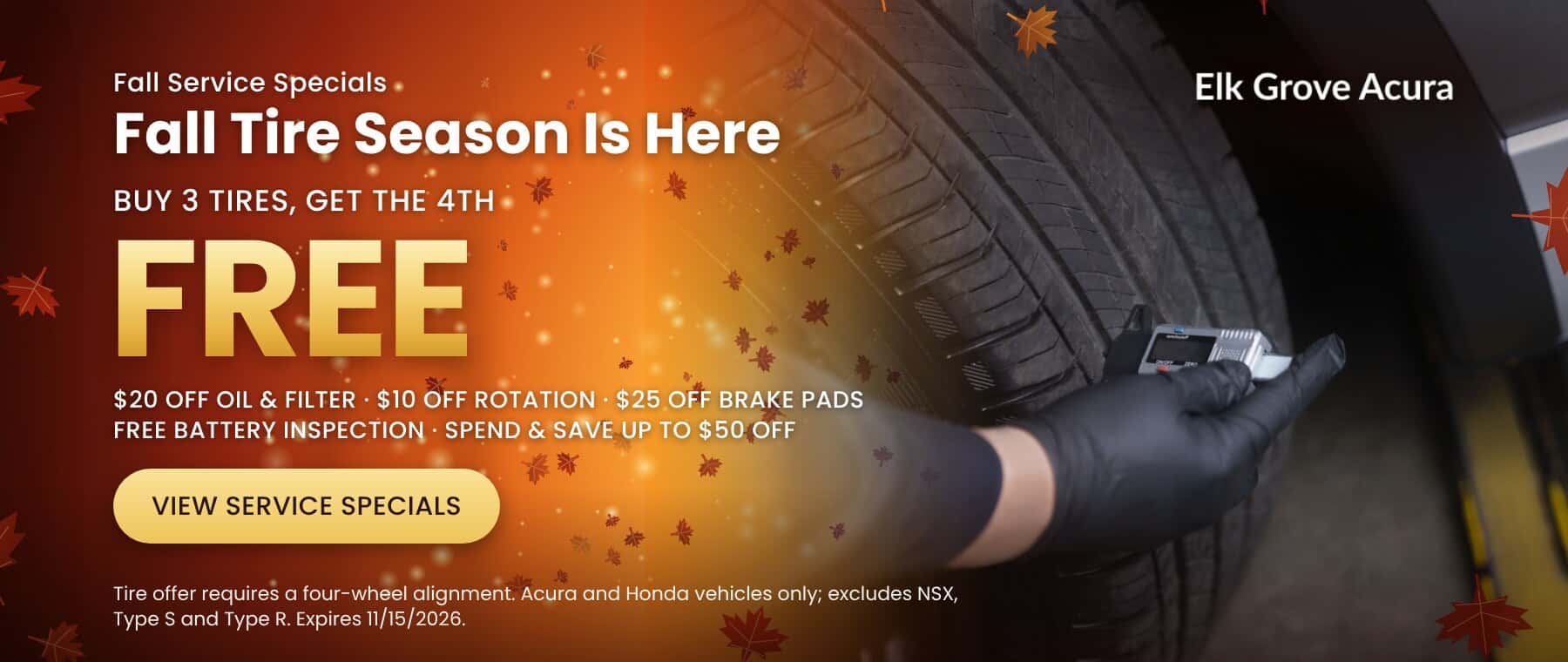 Buy 3 tires, get the 4th free and more fall service specials at Elk Grove Acura