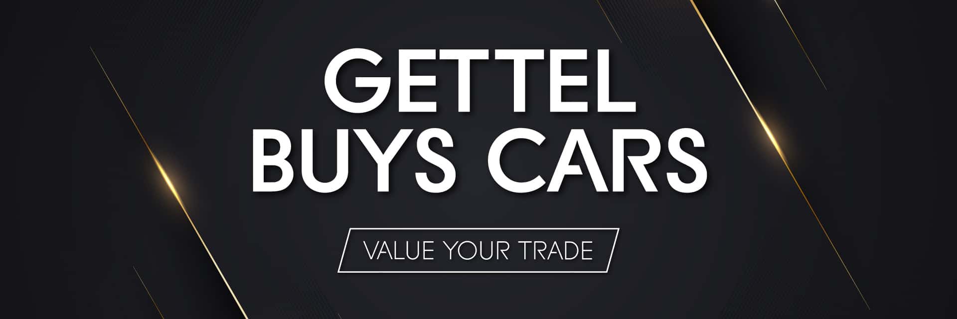 Gettel Buys Cars