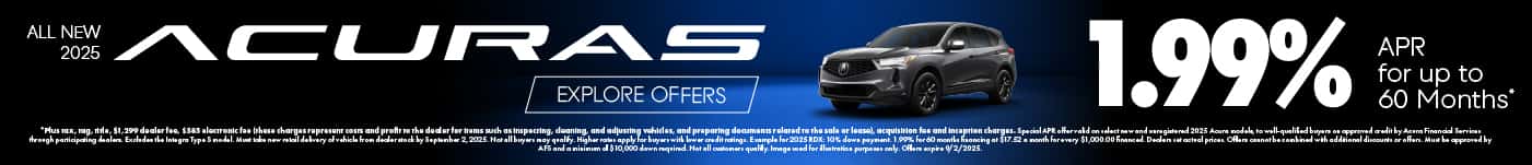 All New 2025 Acura Models 1.99% APR for up to 60 Months*