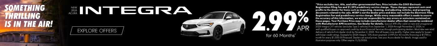 New 2026 Acura Integra 2.99% APR for 60 Months*