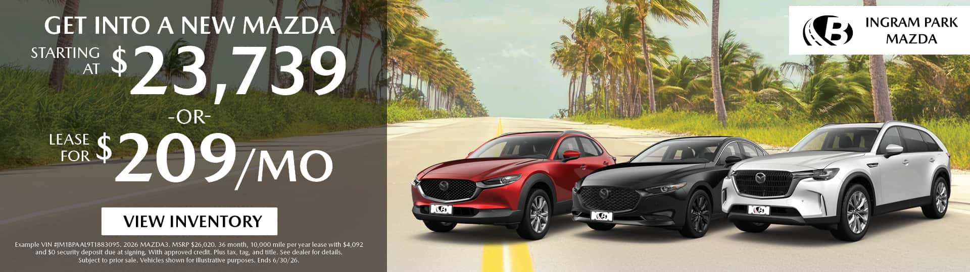 New Mazdas Starting at $23,739 or Lease for $209/mo