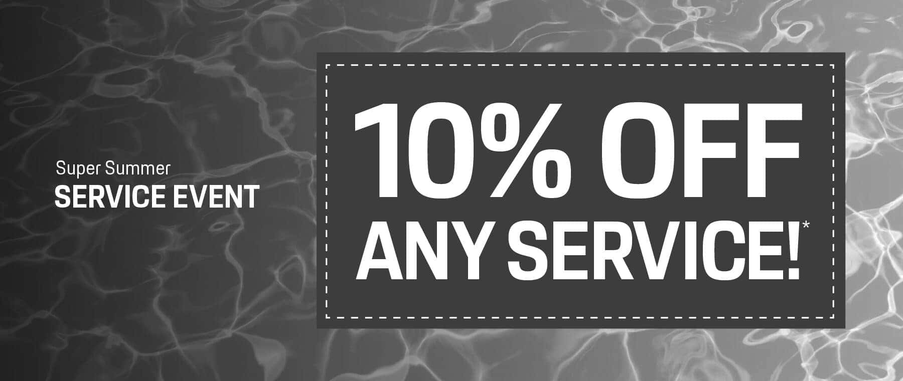 Super Summer Service Event | 10% off any service!