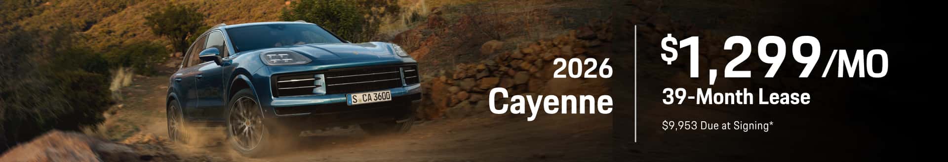 2026 Porsche Cayenne: Lease for $1,299/month for 39 months*