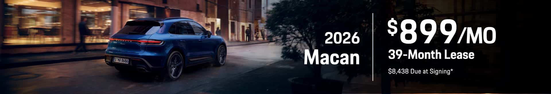 2026 Porsche Macan: Lease for $899/month for 39 months*