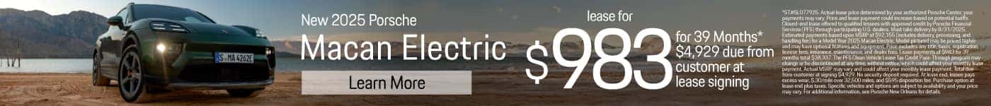 New 2025 Porsche Macan Electric Lease for $983 for 39 Months* $4,929 due from customer at lease signing