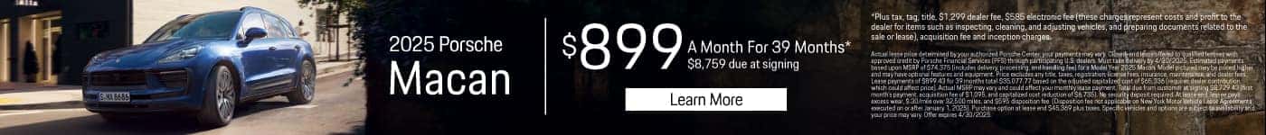 2025 Porsche Macan $899 for 39 Months* $8759 due at signing