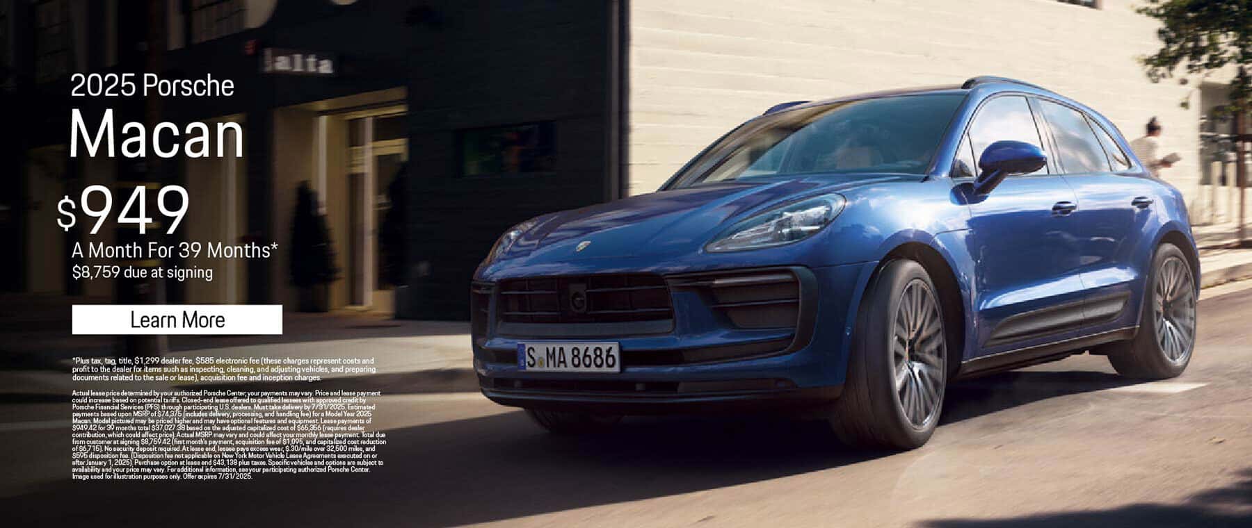 New 2025 Porsche Macan $949 a month for 39 Months* $8,759 Due at Signing