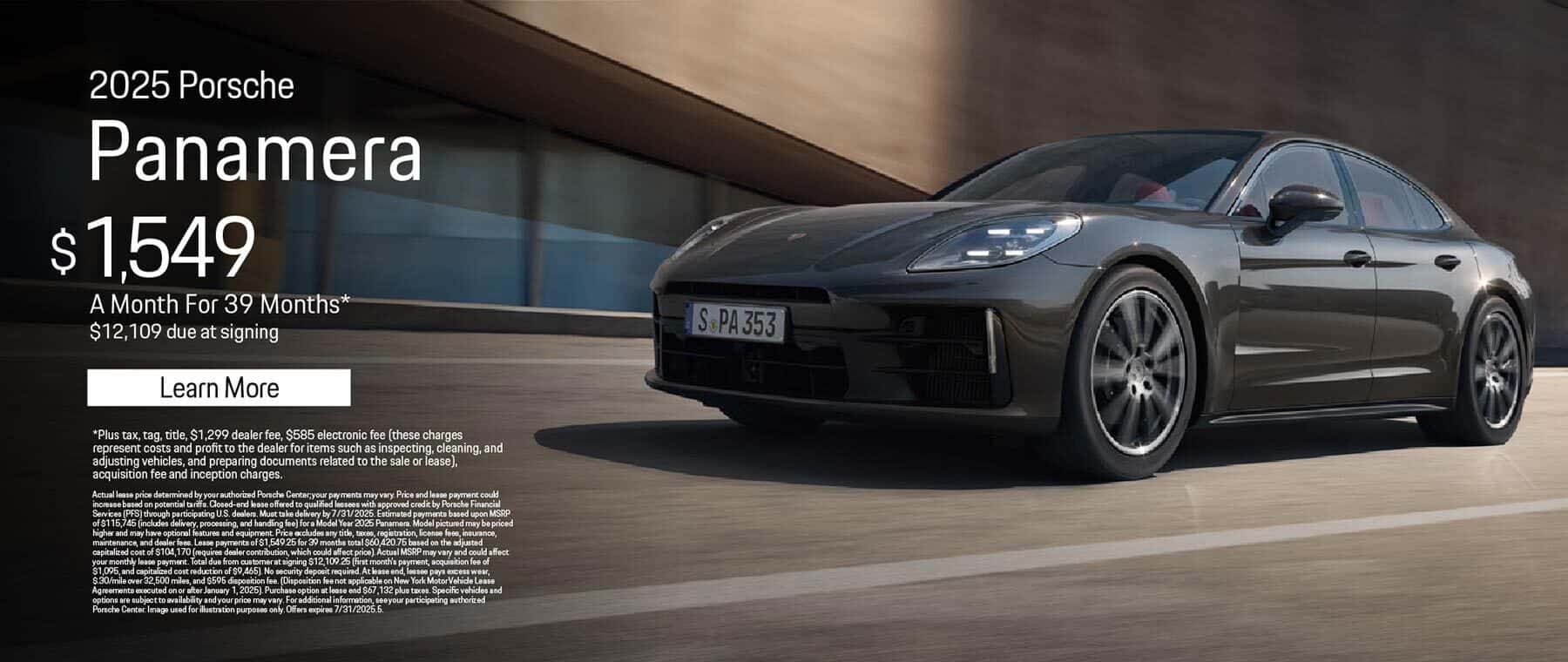 New 2025 Porsche Panamera $1,549 a month for 39 Months* $12,109 Due at Signing