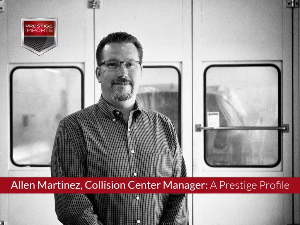 Allen Martinez, Collision Center Manager - A Prestige Profile - PD