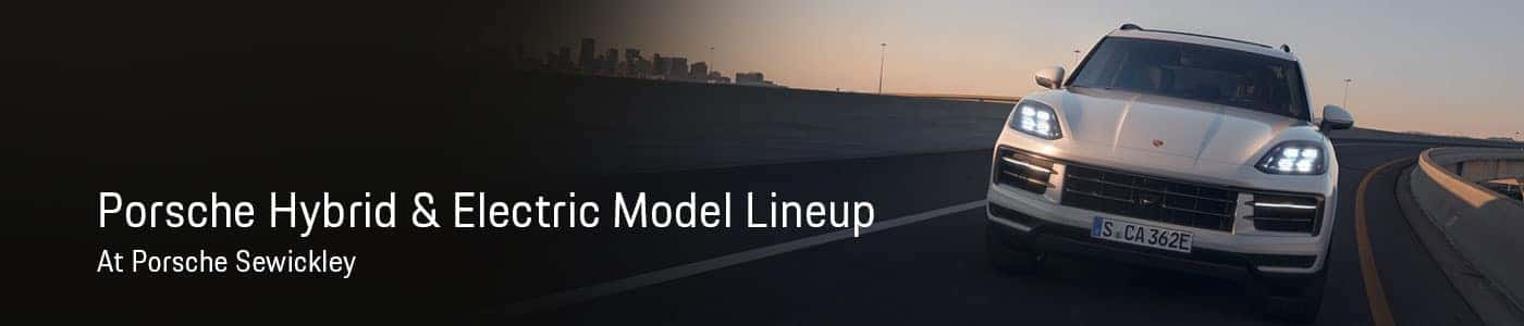 2025 Porsche Hybrid & Electric Model Lineup