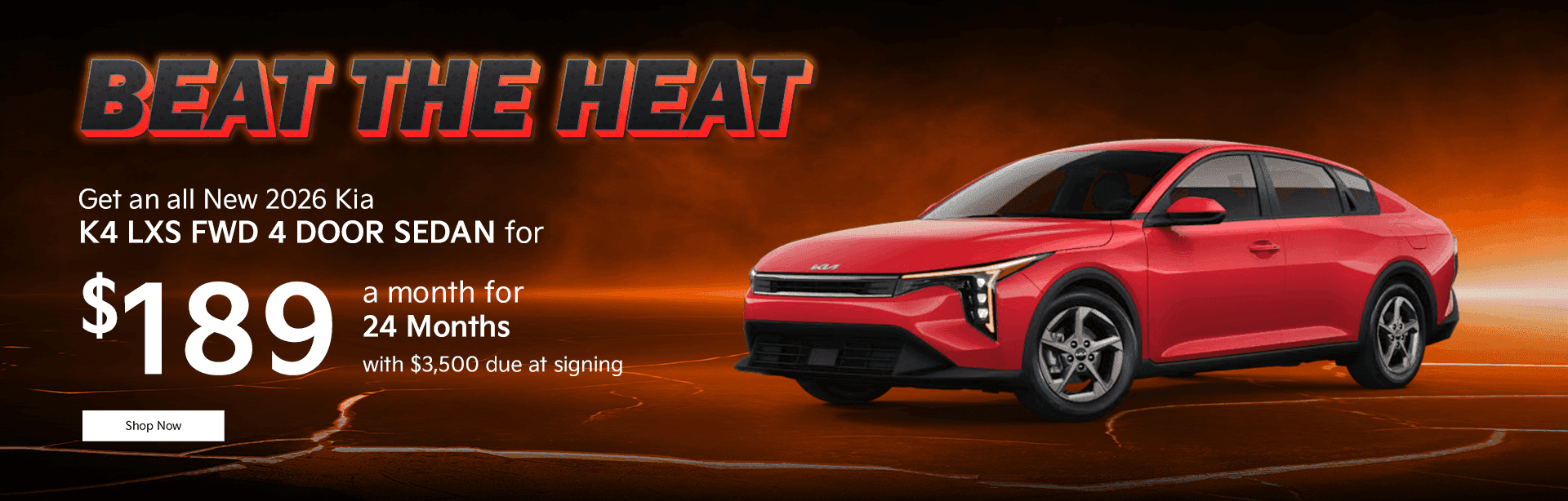 Get an all New 2026 Kia K4 LXS FWD 4 DOOR SEDAN for $189 a month for 24 Months with $3,500 due at signing