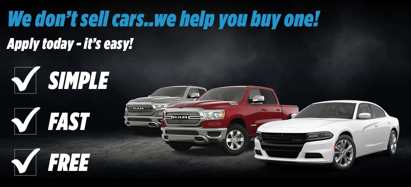 We don't sell cars....we help you buy one! Apply today - it's easy! - simple - fast - free