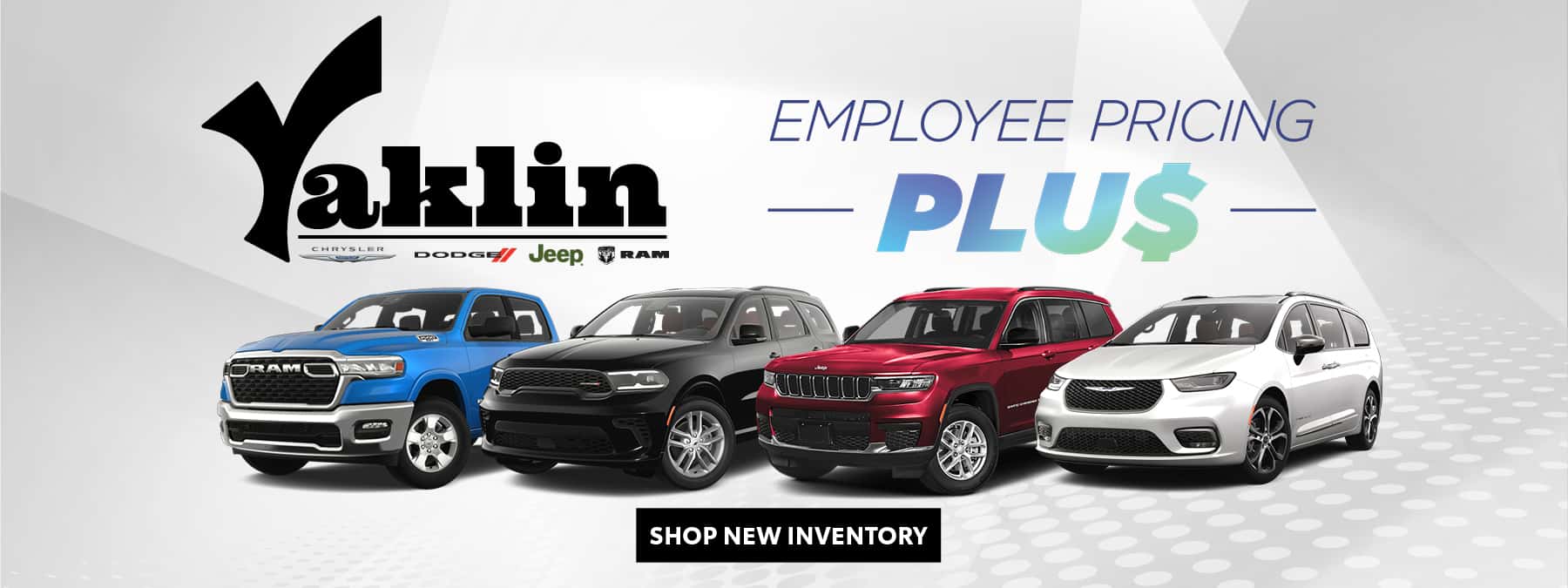 3938101-YCDJ-YAKLIN-CDJR-EMPLOYEE-PRICING-PLUS-ENGLISH-FT-AND-PMAX-MAY-20254-1800×675